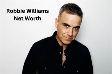 robbie williams net worth 2023|take that net worth 2023.